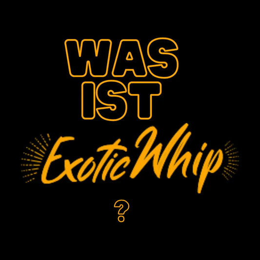 Wer ist Exotic Whip? - Lach-gas.com - Die besten Lachgas Flaschen!